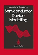 Semiconductor Device Modelling - Christopher M. Snowden