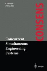 Concurrent Simultaneous Engineering Systems : The Way to Successful Product Development - Hans-Jörg Bullinger