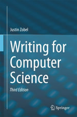 Writing for Computer Science : Computer Science (R0) - Justin Zobel