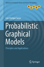Probabilistic Graphical Models : Principles and Applications - Luis Enrique Sucar