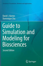 Simulation Foundations, Methods and Applications : Simulation Foundations, Methods and Applications - David J. Barnes
