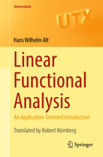 Linear Functional Analysis : An Application-Oriented Introduction - Hans Wilhelm Alt