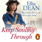 Keep Smiling Through : Cliffehaven 3 - Ellie Dean