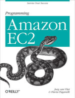 Programming Amazon EC2 : Survive your Success - Jurg van Vliet