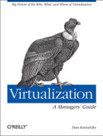 Virtualization - A Managers Guide : REAL TIME BOOKS - Dan Kusnetzky
