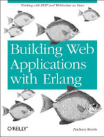 Programming Web Services with Erlang : Working with Yaws - Zachary Kessin