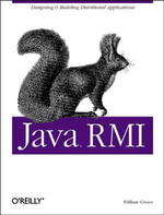 Java RMI : Designing & Building Distributed Applications - William Grosso