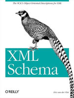 XML Schema : The W3C's Object-Oriented Descriptions for XML - Eric van der Vlist