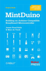MintDuino : Building an Arduino-Compatible Breadboard Microcontroller - James Floyd Kelly