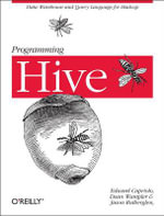 Programming Hive : OREILLY AND ASSOCIATE - Edward Capriolo