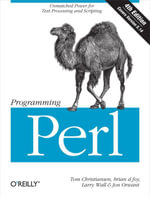 Programming Perl : Unmatched power for text processing and scripting - Tom Christiansen