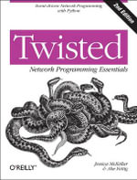 Twisted Network Programming Essentials - Jessica Mckellar