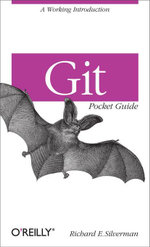 Git Pocket Guide : A Working Introduction - Richard E. Silverman