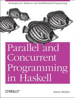Parallel and Concurrent Programming in Haskell - Simon Marlow