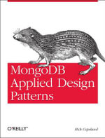 MongoDB Applied Design Patterns - Rick Copeland