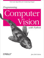 Programming Computer Vision with Python : Tools and algorithms for analyzing images - Jan Erik Solem
