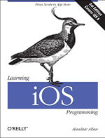 Learning IOS Programming : From Xcode to App Store - Alasdair Allan