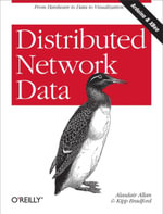 Distributed Network Data : From Hardware to Data to Visualization - Alasdair  Allan
