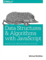 Data Structures and Algorithms with JavaScript - Michael Mcmillan