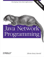 Java Network Programming : Developing Networked Applications - Elliotte Rusty Harold