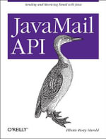 Java Mail API - Elliotte Rusty Harold