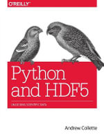 Python and HDF5 - Andrew Collette