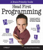 Head First Programming : A learner's guide to programming using the Python language - David Griffiths