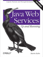 Java Web Services: Up and Running : A Quick, Practical, and Thorough Introduction - Martin Kalin