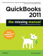 QuickBooks 2011 : The Missing Manual - Bonnie Biafore