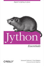 Jython Essentials : Rapid Scripting in Java - Samuele Pedroni