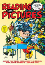 Reading With Pictures : Comics That Make Kids Smarter - Joshua Elder