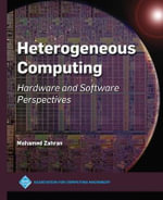 Heterogeneous Computing : Hardware and Software Perspectives - Mohamed Zahran