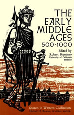 Early Middle Ages, 500-1000 - Robert Brentano