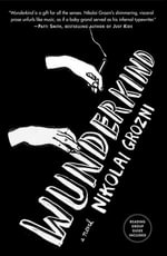 Wunderkind : A Novel - Nikolai Grozni