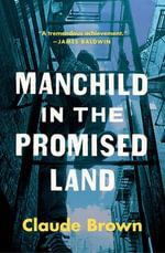 Manchild in the Promised Land - Claude Brown