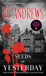Seeds of Yesterday : The Dollangangers : Book 4 - V.C. Andrews
