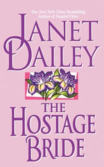 The Hostage Bride - Janet Dailey