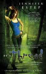 By a Thread : Elemental Assassin - Jennifer Estep