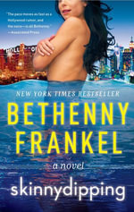 Skinnydipping : A Novel - Bethenny Frankel