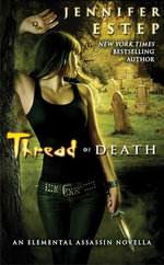 Thread of Death : Elemental Assassin - Jennifer Estep