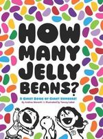 How Many Jelly Beans? : A Giant Book Of Giant Numbers! - Andrea Menotti