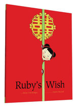 Ruby's Wish - Shirin Yim Bridges