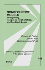 Nonrecursive Models : Endogeneity, Reciprocal Relationships, and Feedback Loops - Sandra Marquart-Pyatt