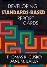 Developing Standards-Based Report Cards - Thomas R. Guskey