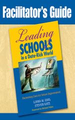 Facilitator's Guide to Leading Schools in a Data-Rich World : Harnessing Data for School Improvement - Lorna M. Earl