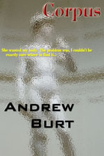 Corpus - Andrew Burt