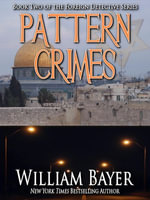 Pattern Crimes : Foreign Detective, #1 - William Bayer