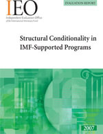 Structural Conditionality in IMF-Supported Programs : Independent Evaluation Office Reports : Book Independent Evaluation Office Reports - International Monetary Fund. Independent Evaluation Office