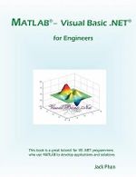 MATLAB - Visual Basic .Net for Engineers - Jack Phan
