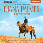 Protector : Long, Tall Texans : Book 43 - Diana Palmer